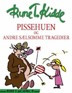 Pissehuen og andre sælsomme tragedier