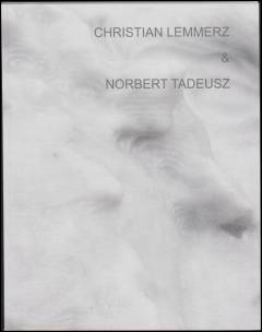 Christian Lemmerz & Norbert Tadeusz