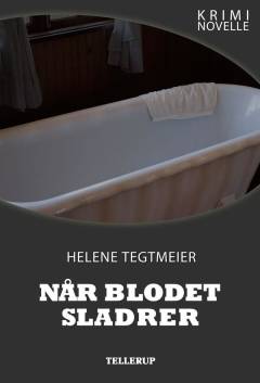 Når blodet sladrer : kriminovelle