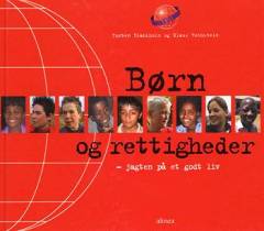 Børn og rettigheder : jagten på et godt liv