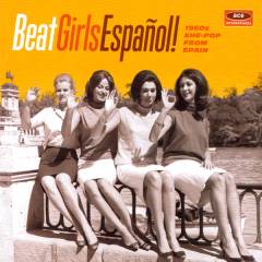 Beat girls Español! : 1960s she-pop from Spain