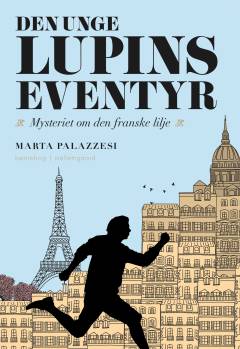 Den unge Lupins eventyr - mysteriet om den franske lilje