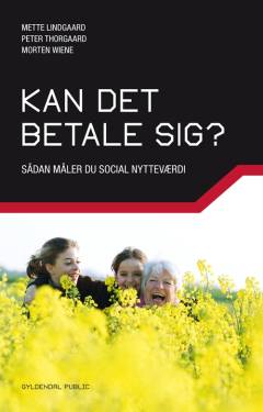 Kan det betale sig? : sådan måler du social nytteværdi