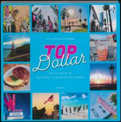 Topdollar : tips og tricks til New York, Californien og Florida