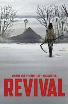 Revival : a rural noir. Volume 1 : You're among friends