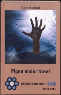 Pigen under træet : krimi. Bind 1 (Stor skrift)