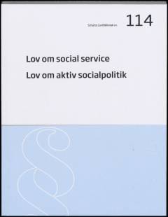 Lov om social service: Lov om aktiv socialpolitik