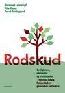Rodskud : venligboere, nærvarme og trivselstanter - hvordan lokale fællesskaber genskaber velfærden