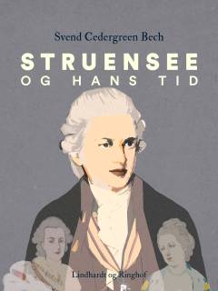 Struensee og hans tid