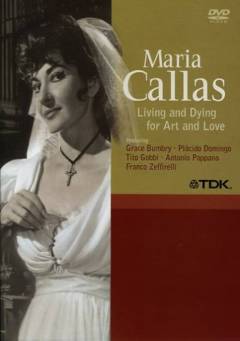 Maria Callas : living and dying for art and love