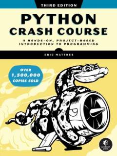 Python crash course : a hands-on, project-based introduction to programming