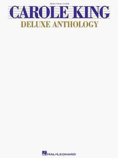 Deluxe anthology : for 1 stemme og klaver med becifring (med guitargreb)
