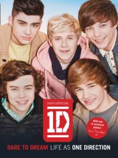 Dare to dream : life as on One Direction