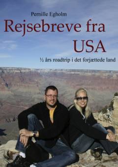 Rejsebreve fra USA : 1/2 års roadtrip i det forjættede land