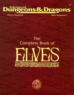 The complete book of elves : player's handbook : rules supplement