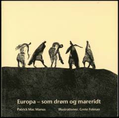 Europa - som drøm og mareridt