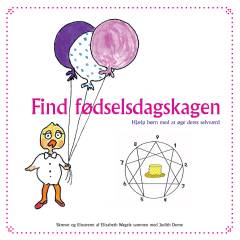 Find fødselsdagskagen : hjælp børn med at øge deres selvværd