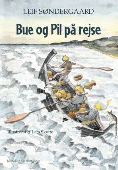 Bue og Pil på rejse : fortsættelse af Bue og Pil i Gudme