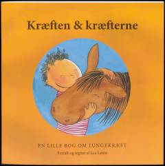 Kræften & kræfterne : en lille bog om lungekræft
