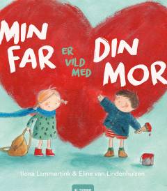 Min far er vild med din mor