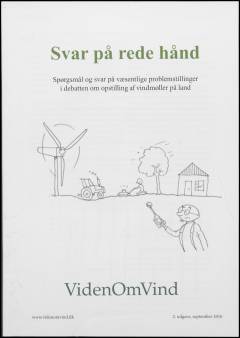 Svar på rede hånd : spørgsmål og svar på væsentlige problemstillinger i debatten om opstilling af vindmøller på land
