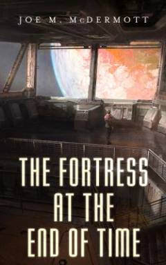 The fortress at the end of time