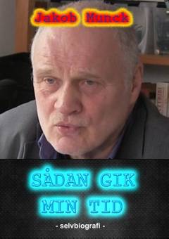 Sådan gik min tid : en selvbiografi